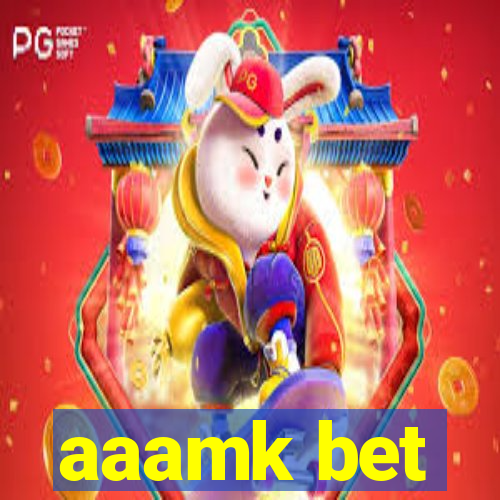 aaamk bet